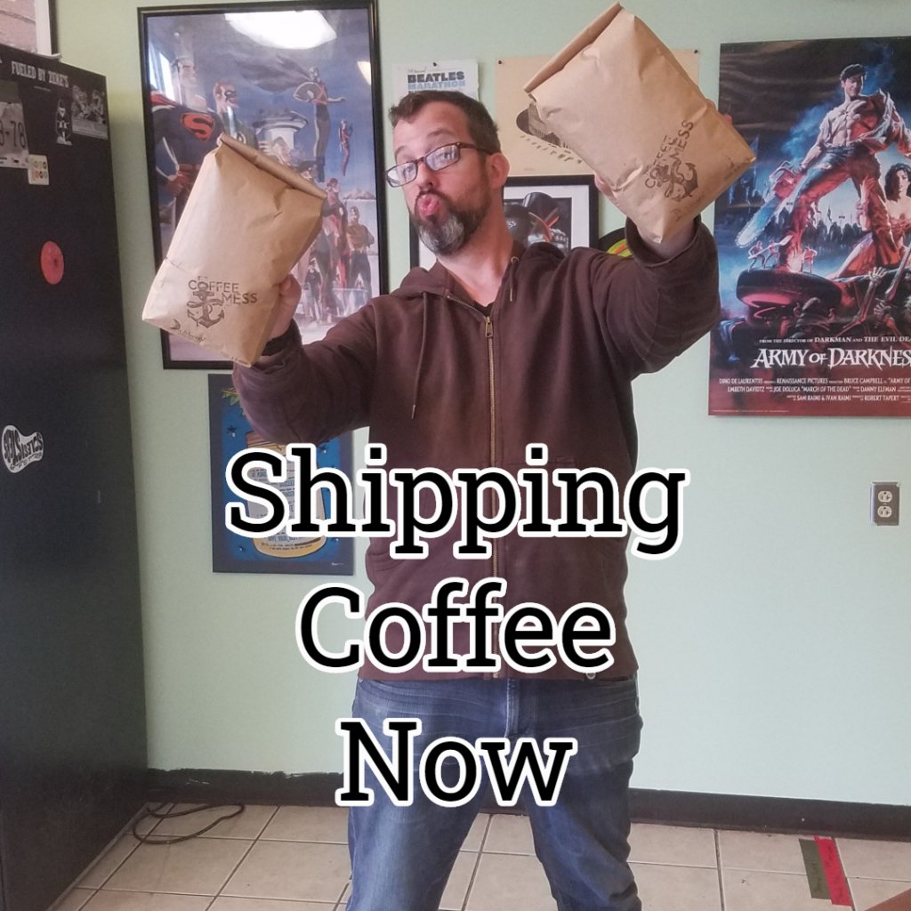 Shipping Coffee for your Social Isolation!